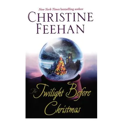 "The Twilight Before Christmas" - "" ("Feehan Christine")