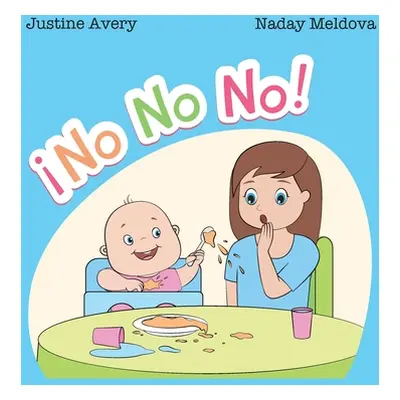 "No No No!" - "" ("Avery Justine")