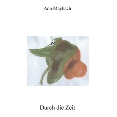 "Durch die Zeit" - "" ("Maybach Ann")