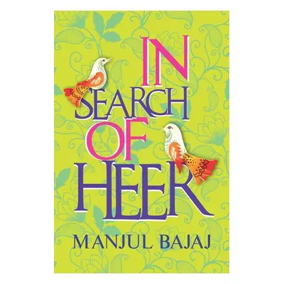 "In Search of Heer" - "" ("Bajaj Manjul")