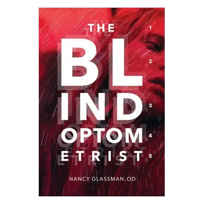 "The Blind Optometrist" - "" ("Glassman Nancy")