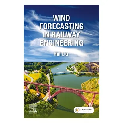 "Wind Forecasting in Railway Engineering" - "" ("Liu Hui")