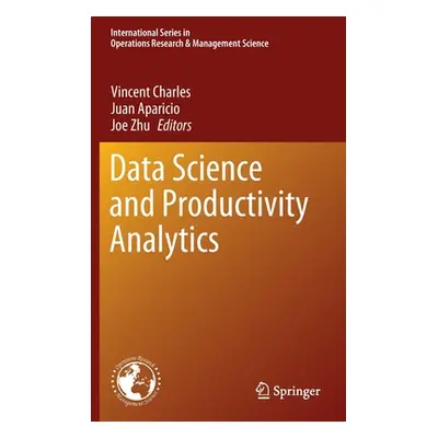 "Data Science and Productivity Analytics" - "" ("Charles Vincent")