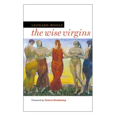 "The Wise Virgins" - "" ("Woolf Leonard")