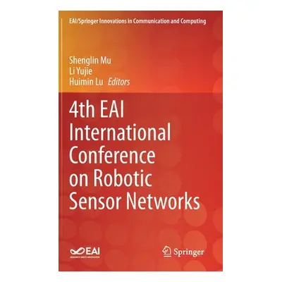 "4th Eai International Conference on Robotic Sensor Networks" - "" ("Mu Shenglin")