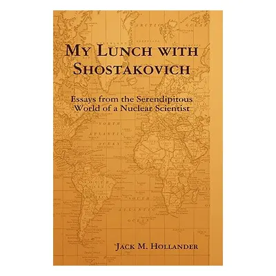 "My Lunch with Shostakovich" - "" ("Hollander Jack")