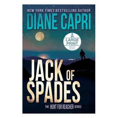 "Jack of Spades Large Print Edition: The Hunt for Jack Reacher Series" - "" ("Capri Diane")