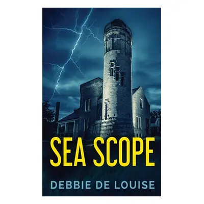 "Sea Scope" - "" ("De Louise Debbie")