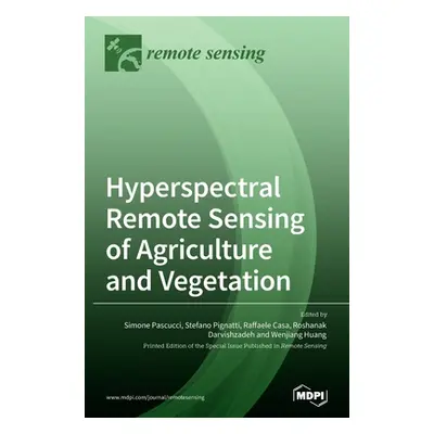 "Hyperspectral Remote Sensing of Agriculture and Vegetation" - "" ("Pascucci Simone")