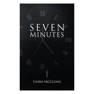 "Seven Minutes" - "" ("McClung Linda")