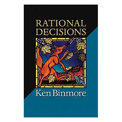 "Rational Decisions" - "" ("Binmore Ken")