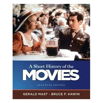 A Short History of the Movies (Mast Gerald)