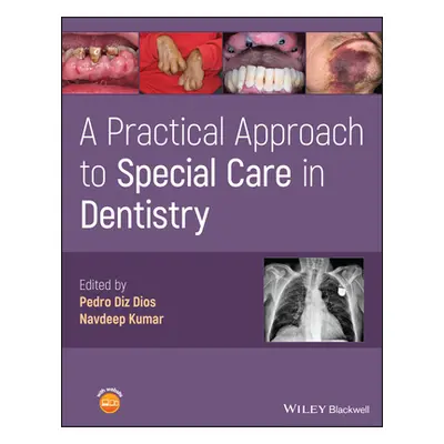 "A Practical Approach to Special Care in Dentistry" - "" ("Diz Dios Pedro")