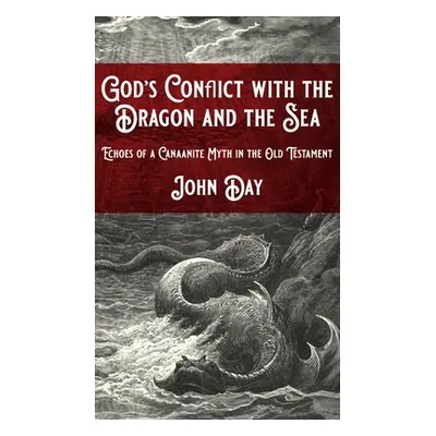 "God's Conflict with the Dragon and the Sea" - "" ("Day John")