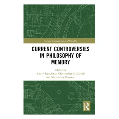 "Current Controversies in Philosophy of Memory" - "" ("Sant'anna Andr")