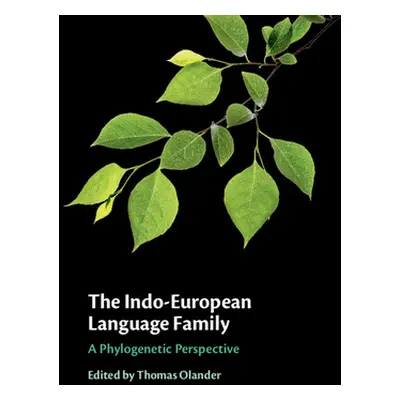 "The Indo-European Language Family: A Phylogenetic Perspective" - "" ("Olander Thomas")