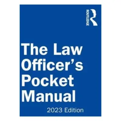 "The Law Officer's Pocket Manual, 2023 Edition" - "" ("Miles Jr John G.")