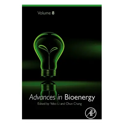 "Advances in Bioenergy: Volume 8" - "" ("Li Yebo")