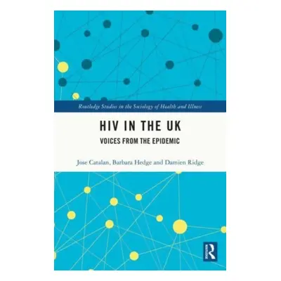 "HIV in the UK: Voices from the Epidemic" - "" ("Catalan Jose")