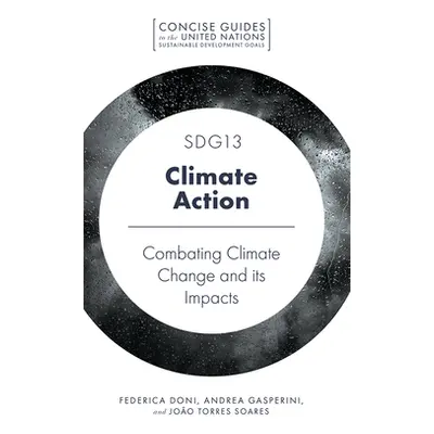 "Sdg13 - Climate Action: Combatting Climate Change and Its Impacts" - "" ("Doni Federica")