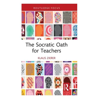 "The Socratic Oath for Teachers" - "" ("Zierer Klaus")