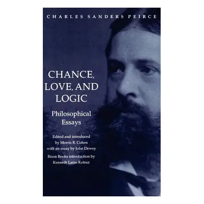 "Chance, Love, and Logic" - "" ("Peirce Charles Sanders")