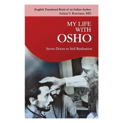 "My Life With Osho" - "" ("Rosciano Azima V.")