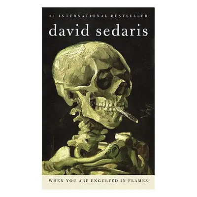 "When You Are Engulfed in Flames" - "" ("Sedaris David")