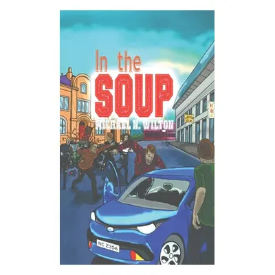 "In The Soup" - "" ("Wilton Michael N.")