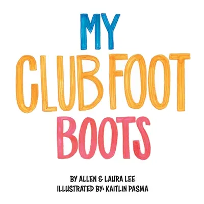 "My Clubfoot Boots" - "" ("Lee Allen")