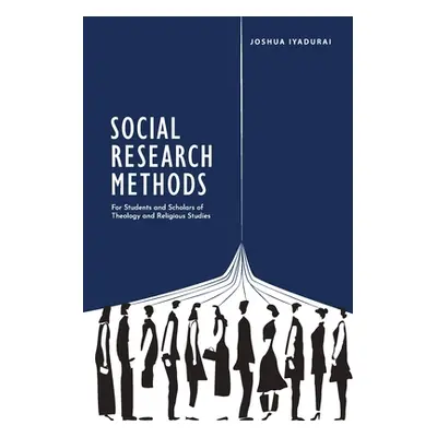 "Social Research Methods: For Students and Scholars of Theology and Religious Studies" - "" ("Iy