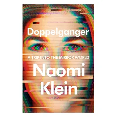 "Doppelganger: A Trip Into the Mirror World" - "" ("Klein Naomi")