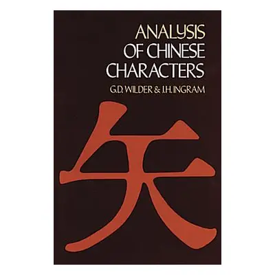 "Analysis of Chinese Characters" - "" ("Wilder G. D.")