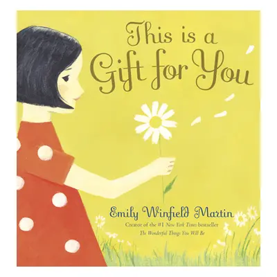 "This Is a Gift for You" - "" ("Martin Emily Winfield")