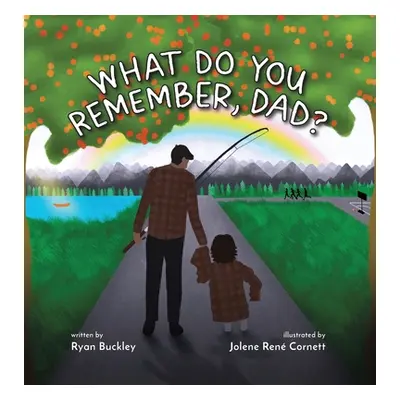 "What Do You Remember, Dad?" - "" ("Buckley Ryan")