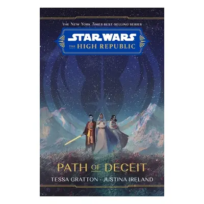 "Star Wars: The High Republic Path of Deceit" - "" ("Gratton Tessa")