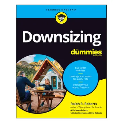 "Downsizing for Dummies" - "" ("Roberts Ralph R.")