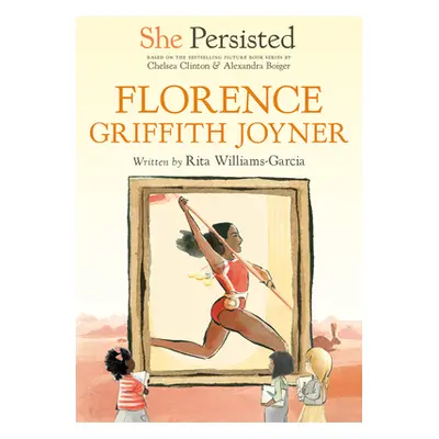 "She Persisted: Florence Griffith Joyner" - "" ("Williams-Garcia Rita")