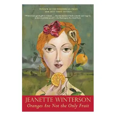 "Oranges Are Not the Only Fruit" - "" ("Winterson Jeanette")