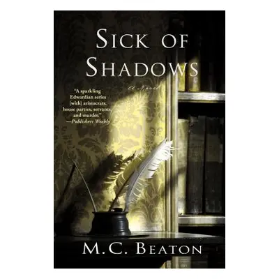 "Sick of Shadows: An Edwardian Murder Mystery" - "" ("Beaton M. C.")