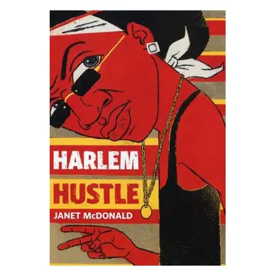 "Harlem Hustle" - "" ("McDonald Janet")