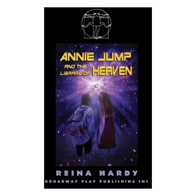 "Annie Jump and the Library of Heaven" - "" ("Hardy Reina")