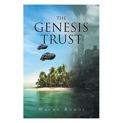 "The Genesis Trust" - "" ("Runde Wayne")