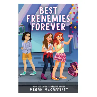 "Best Frenemies Forever" - "" ("McCafferty Megan")