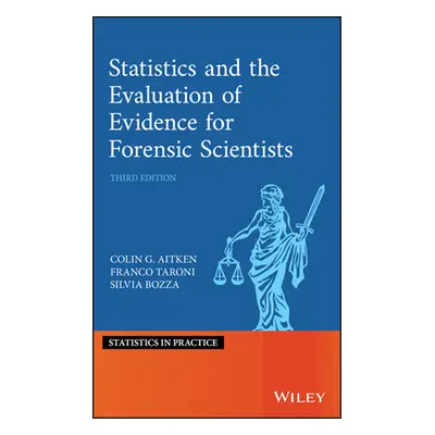 "Statistics and the Evaluation of Evidence for Forensic Scientists" - "" ("Taroni Franco")