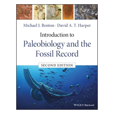 "Introduction to Paleobiology and the Fossil Record" - "" ("Benton Michael J.")