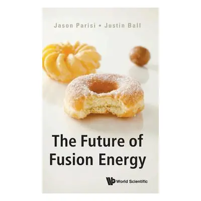 "The Future of Fusion Energy" - "" ("Parisi Jason")