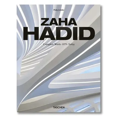 Zaha Hadid. Complete Works 1979-Today. 2020 Edition (Jodidio Philip)