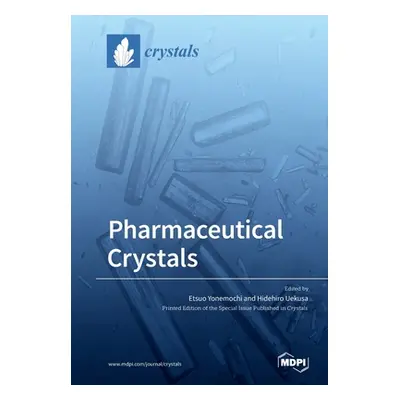 "Pharmaceutical Crystals" - "" ("Yonemochi Etsuo")