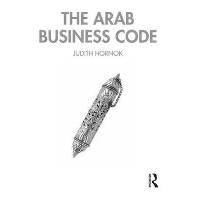 "The Arab Business Code" - "" ("Hornok Judith")